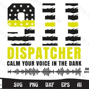 Dispatcher svg - 911 dispatcher calm your voicein the dark cut files instant digital download