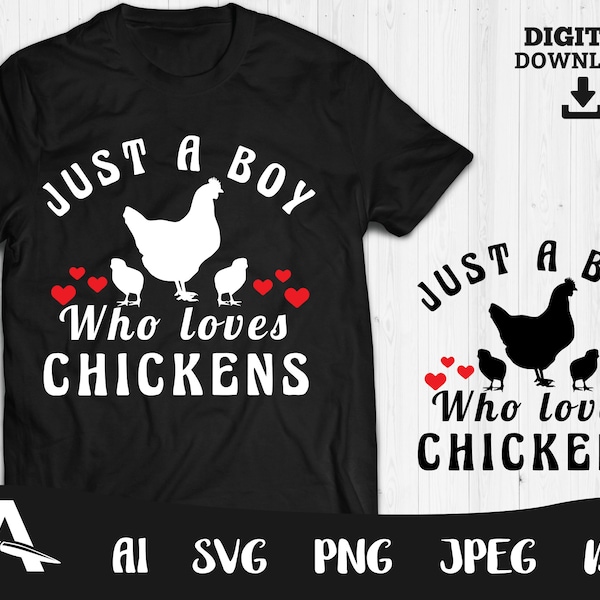 Chicken svg pecker clipart - JUST A BOY WHO loves chickens Funny Humor Chicken Shirt Design | Digital Design Download