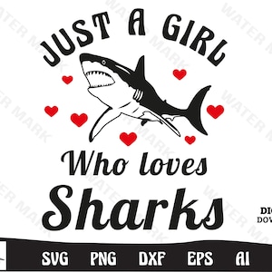 Shark svg file - just a girl who loves sharks cut file clipart instant digital download