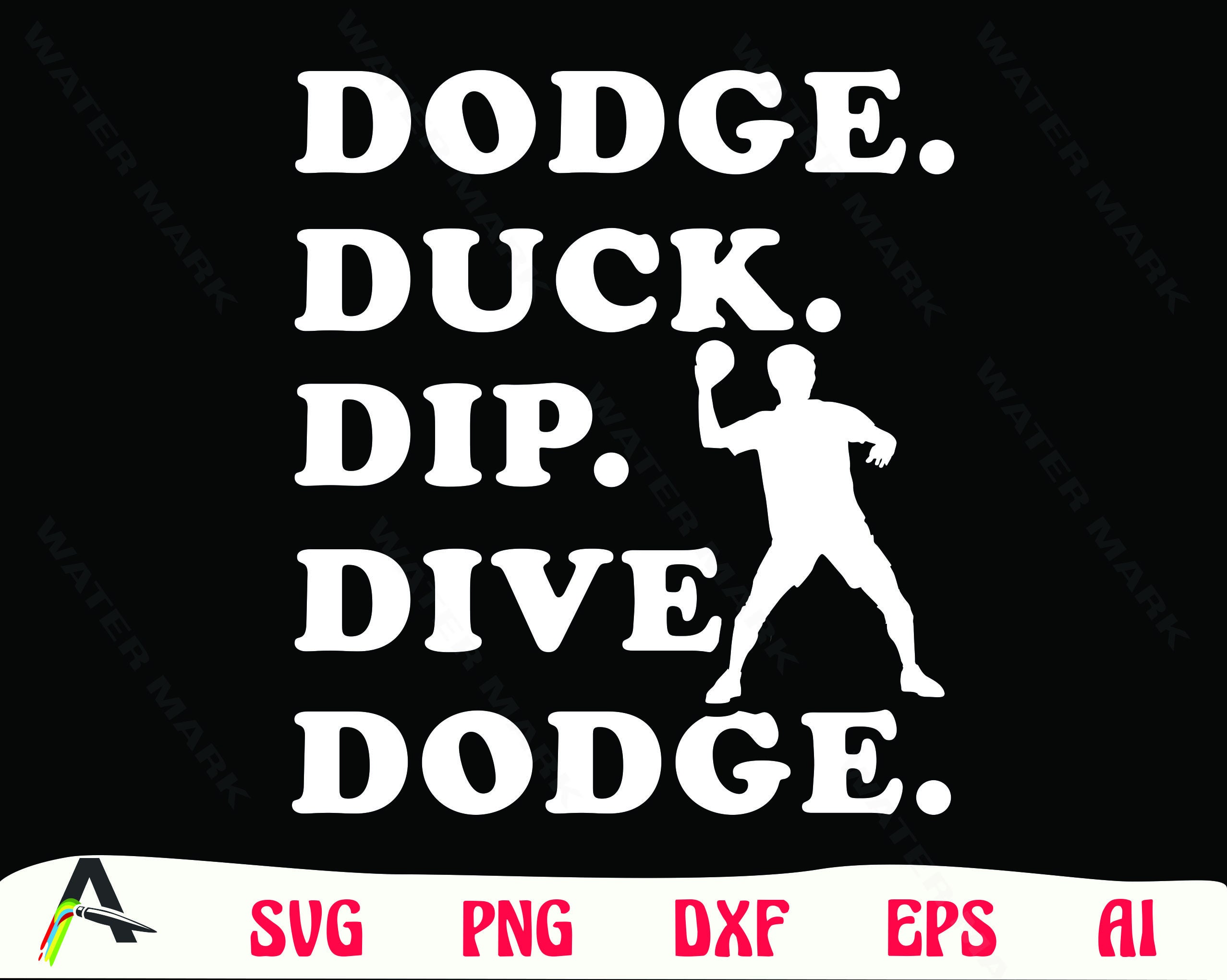 Dodgeball Svg File Dodge Duck Dip Dive Dodge for Cricut Etsy
