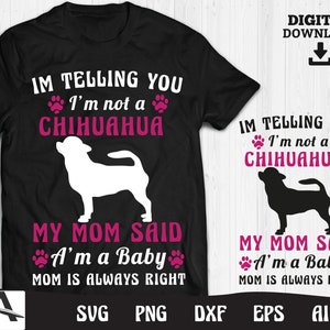 Chihuahua svg file - im telling you im not a chihuahua cut file chihuahua designs instant digital download