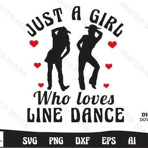Line dancing svg - just a girl who loves line dance cut file instant digital download