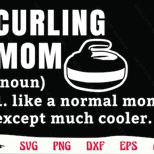 Curling svg - curling mom funny definition for cricut cut file  instant digital download