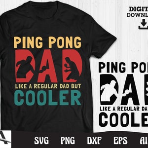 Ping Pong Dad SVG: Table Tennis Cut File (Digital Download)