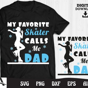 Ice skating svg file - my favorite skater calls me dad for cricut  cut file ice skating svg sports art digital download