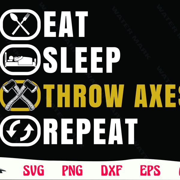 axe throwing svg - funny eat sleep throw axe cut file instant digital download