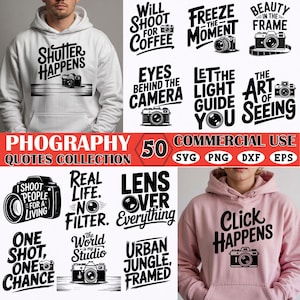 May include: Collection of photography-themed quotes and designs. Includes text like "Shutter Happens" and "Click Happens" on hoodies. Also features camera illustrations and phrases such as "Lens Over Everything".