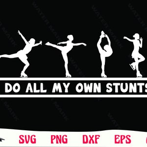 Ice skating svg file - i do all my own stunts for cricut  cut file ice skating svg sports art digital download