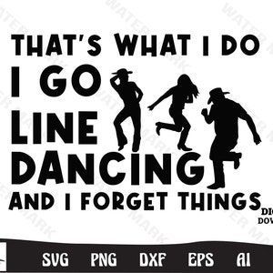 Line Dancing SVG: That's What I Do, Cut File (Digital Download)