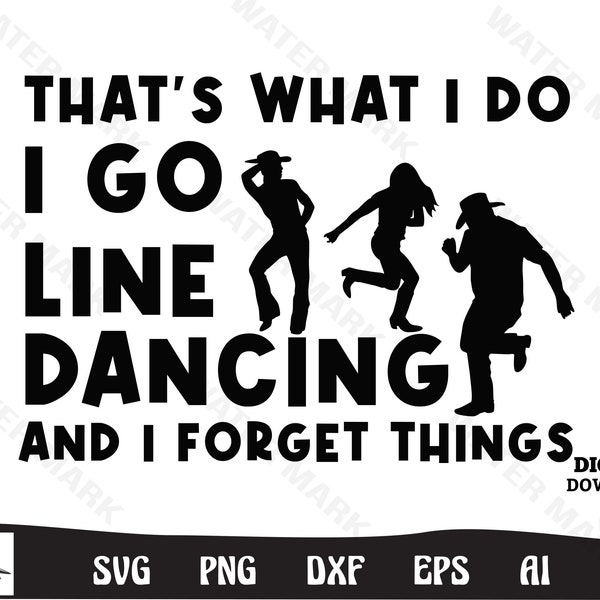 Line Dancing SVG: That's What I Do, Cut File (Digital Download)