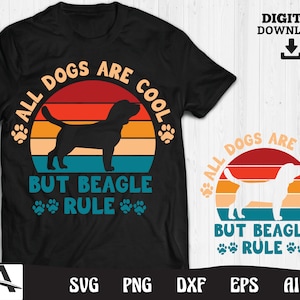 BEAGLE DOG svg -alle honden zijn cool, maar beagle lokken voor cricut Svg Png Eps Dxf Cut bestanden digitale download gratis voor commercieel gebruik
