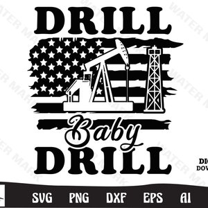 Oilfield svg file - drill baby drill american flag art cut file vector instant digital download