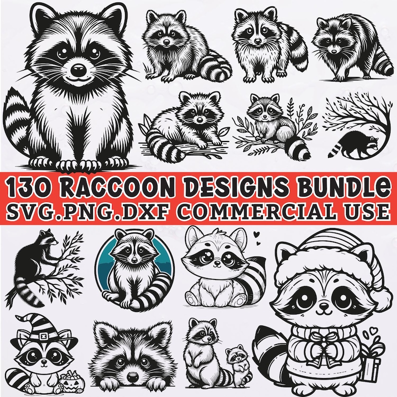 May include: A collection of black and white raccoon designs. The image includes various illustrations of raccoons in different poses, with text that reads "130 Raccoon Designs Bundle SVG.PNG.DXF Commercial Use."