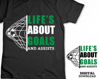 Soccer Mom SVG: Life's About Goals & Assists (Digital Download)