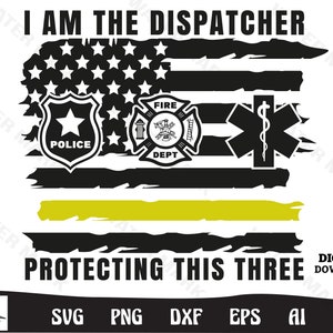 Dispatcher svg - i am the dispatcher protecting this three cut files instant digital download