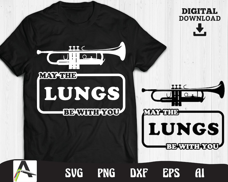 Trumpet Svg File May the Lungs Be With You Trumpet Player Etsy Australia