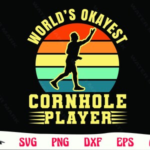 May include: A retro-style graphic design with a silhouette of a person playing cornhole. The text reads "World's Okayest Cornhole Player".