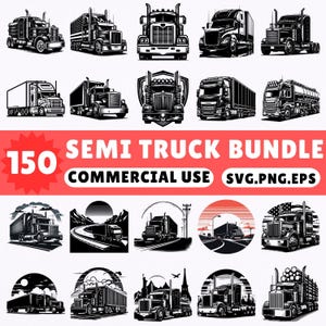 May include: A collection of 150 semi-truck illustrations in black and white. The image includes various truck designs, including semi-trucks with trailers, tankers, and flatbeds. Text on the image reads "150 SEMI TRUCK BUNDLE COMMERCIAL USE SVG.PNG.EPS."