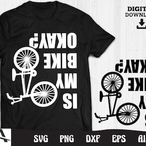 Puede incluir: Diseño gráfico en blanco y negro con una bicicleta con el texto "Is my bike okay?" impreso verticalmente. El diseño es adecuado para su uso en camisetas, tazas, bolsas de mano y otros productos.