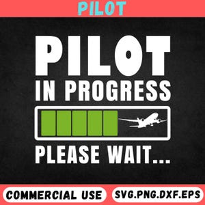 Pilot In Progress SVG  Funny Pilot Loading Bar Shirt Design | Airplane  Aviation Lover Gift | Flight School SVG | Commercial Use
