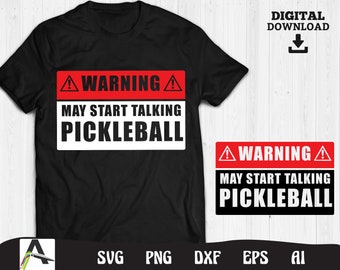 Funny Pickleball Warning SVG Clipart: Talking Pickleball Art (Digital Download)