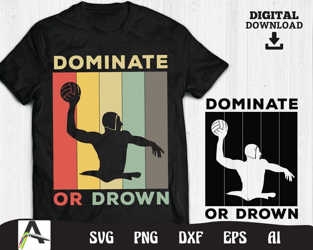 Water Polo Svg File Dominate or Drown Water Polo Design Retro Style