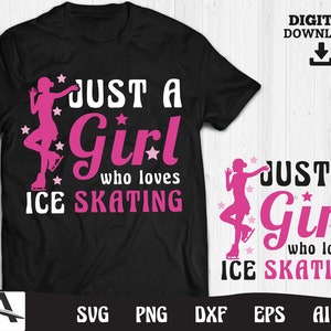 Ice skating svg file - just a girl who loves ice skating for cricut  cut file ice skating svg sports art digital download