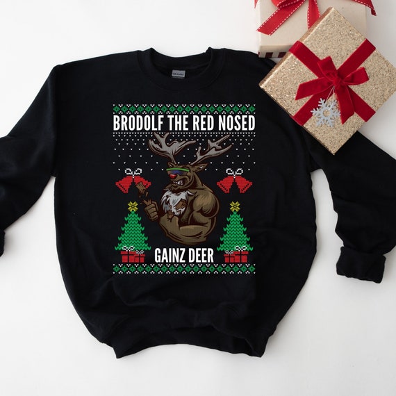 Brodolf the Red Nosed Gainzdeer Gym Ugly Christmas Sweater Funny Bodybuilding Funny Sweatshirt Christmas Gift for Bodybuilders Workout Etsy