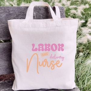 Arbeit und Lieferung Krankenschwester Tragetasche | Krankenschwester Präzeptor Geschenk | Mutter Baby Krankenschwester |Nurse Tote Bag|Geschenk für Doula|Geschenk für Hebamme|L und D Nurse