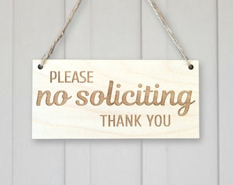 No soliciting sign, Wood engraved front door sign, Please no soliciting thank you.