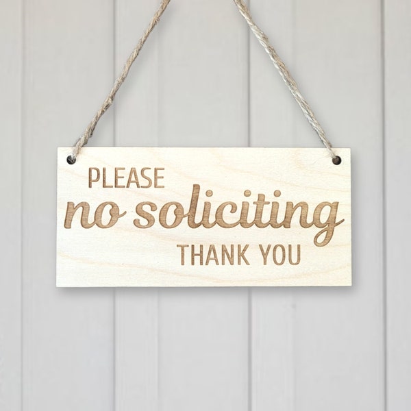 No soliciting sign, Wood engraved front door sign, Please no soliciting thank you.