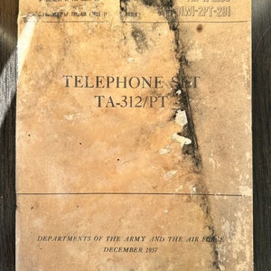 Vietnam Era Army and Air Force Manual Army Signal Corps TA-312 Field Telephone TM 11-2155