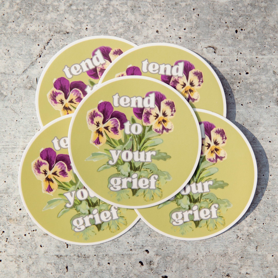 Tend to Your Grief 3
