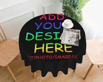 Custom Photo/Design Round Tablecloth  | Personalized Dining Table Cover