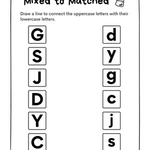 May include: Black and white worksheet with the text "Mixed to Matched" and a cartoon image of a hippo wearing a graduation cap. The worksheet has two columns of uppercase letters on the left and lowercase letters on the right. The letters are G, S, J, D, Y, and C on the left and d, y, g, c, j, and s on the right.