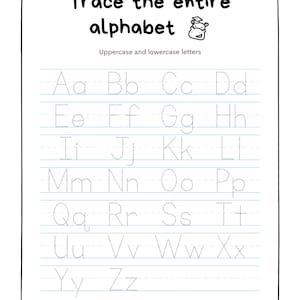 May include: A worksheet with dotted lines for tracing the entire alphabet in uppercase and lowercase letters. The worksheet is titled "Trace the entire alphabet" and features a cartoon hippo wearing a graduation cap.