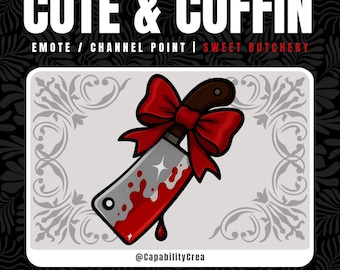 Sweet Butchery – Bloody Cute Twitch Emote / Channel Point | Gothic Cleaver PNG | Cute & Coffin Collection