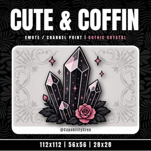 Peut inclure: Une illustration numérique de cristaux noirs avec des reflets et des étincelles roses, accompagnée d'une rose rose et de feuilles sombres. Le texte indique CUTE & COFFIN, EMOTE / CHANNEL POINT / GOTHIC CRYSTAL, @CapabilityCrea, et 112x112 | 56x56 | 28x28.