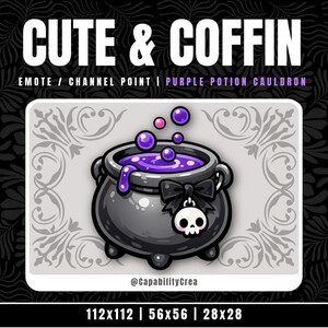 Peut inclure: Illustration numérique d'un chaudron noir avec une potion et des bulles violettes. Le chaudron a un charme de crâne et un nœud noir. Le texte en haut indique "CUTE & COFFIN". L'image est étiquetée "EMOTE / CHANNEL POINT / PURPLE POTION CAULDRON".
