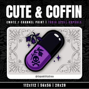 Peut inclure: Graphique numérique avec une capsule violette et noire ornée d'un crâne et d'os croisés. Le texte "CUTE & COFFIN" est en haut, avec "EMOTE / CHANNEL POINT / TOXIC SPELL CAPSULE" en dessous. L'image inclut le nom du créateur et les dimensions.