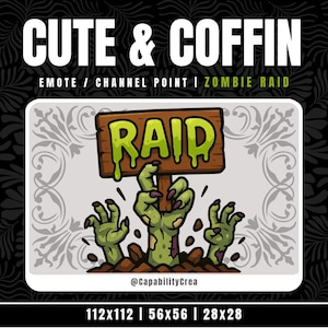 Peut inclure: Graphique numérique avec le texte "CUTE & COFFIN" et "EMOTE / CHANNEL POINT | ZOMBIE RAID". L'image présente des mains de zombies sortant du sol, tenant une pancarte en bois avec le mot "RAID". Le graphique est conçu pour une utilisation en ligne.
