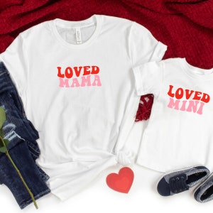 Loved Mama and Mini Valentines T-Shirts, Mommy and Me, Matching T-Shirts, Mother Daughter Tees, Matching Outfits