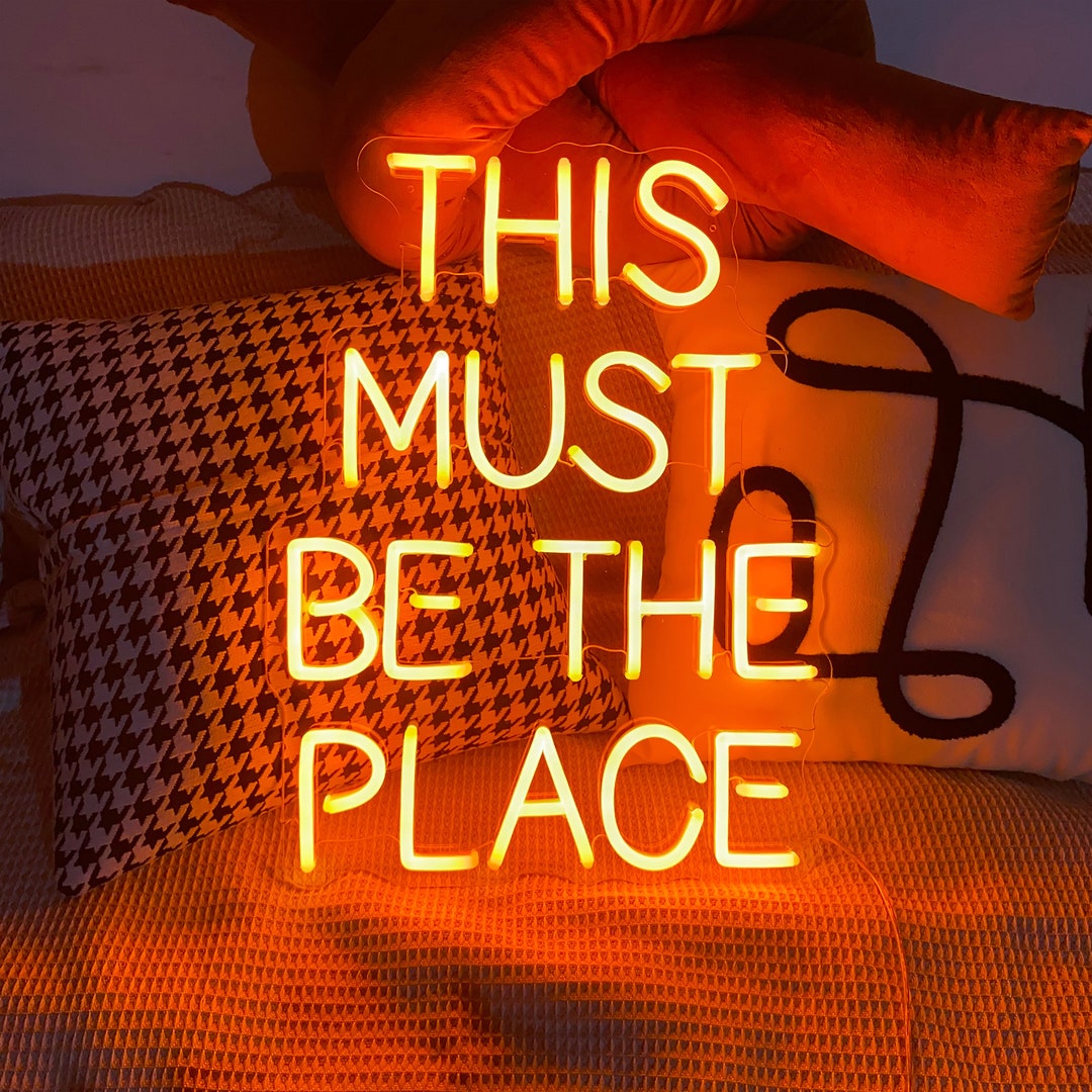 Neon Sign This Must Be the Place Home Light Decor Neon Signs Etsy