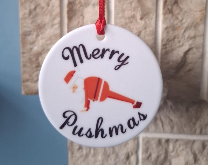 Santa exercising - Merry Pushmas - ceramic Christmas tree decoration