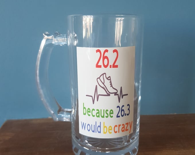 Marathon beer mug with funny running theme and the wording '26.2 because 26.3 would be crazy'