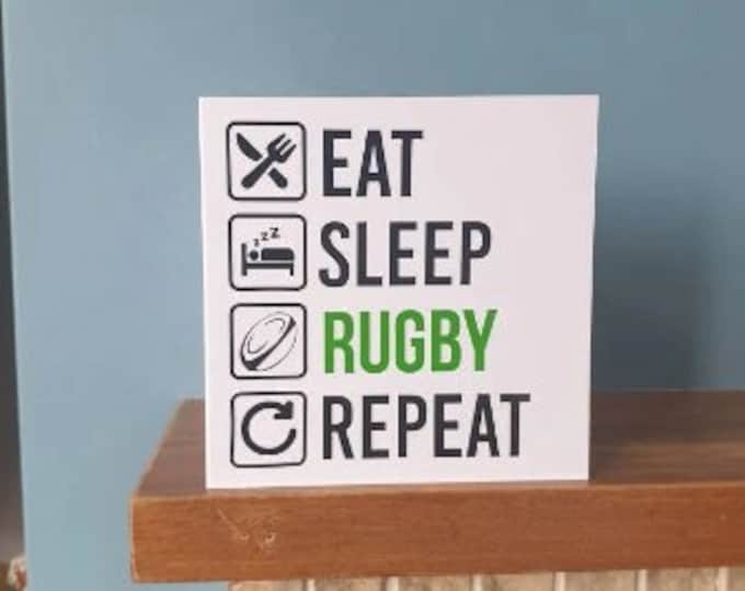 Eat sleep Rugby Repeat birthday card / greetings card. Ideal sports lovers