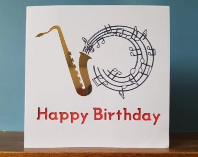 Saxophone Birthday card / greetings card. Music,musical,instruments. Ideal for all music lovers.