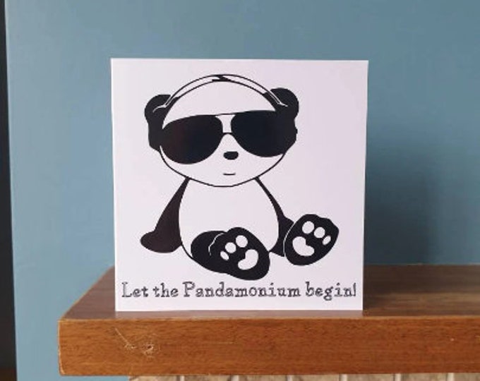 Funny 'Let the Pandamonium begin' greetings card with cool Panda design.