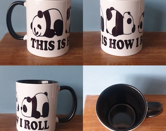 Panda mug 'This is how I roll'. Ceramic mug