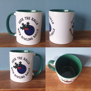 Bowling mug with lovely Christmas themed design. Deck the halls with Bowling balls